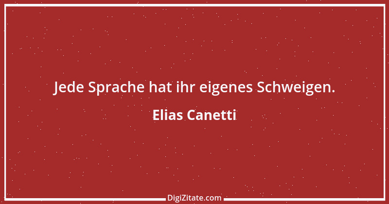 Zitat von Elias Canetti 48