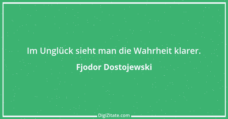 Zitat von Fjodor Dostojewski 144