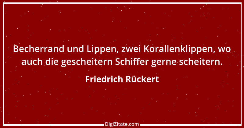 Zitat von Friedrich Rückert 324