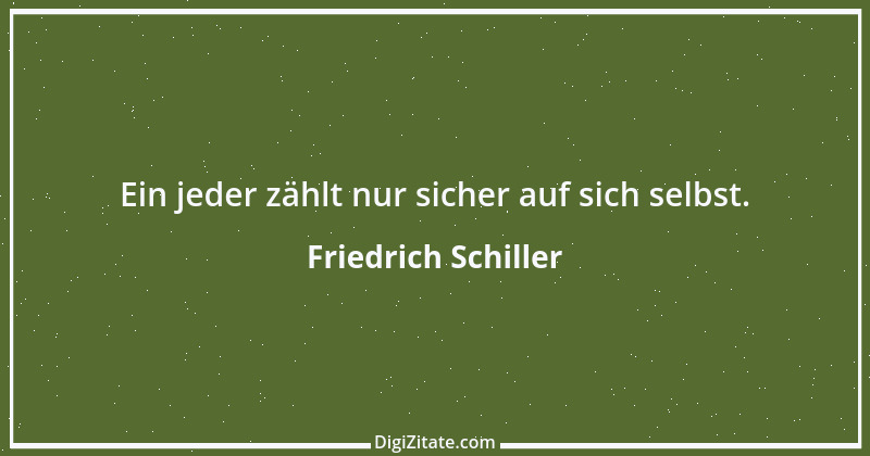 Zitat von Friedrich Schiller 872