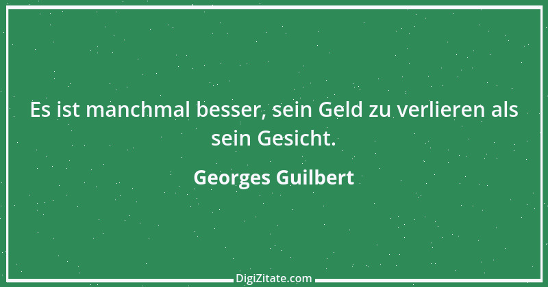 Zitat von Georges Guilbert 1