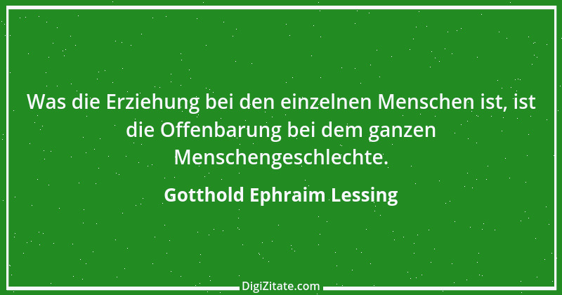 Zitat von Gotthold Ephraim Lessing 277