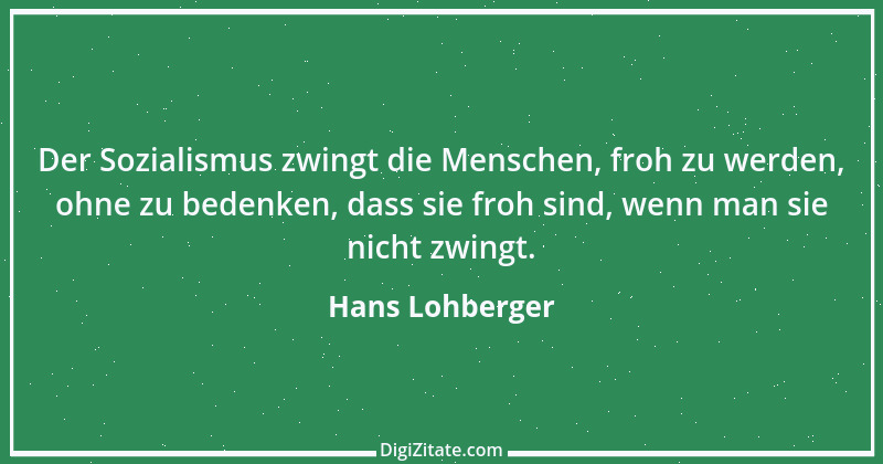 Zitat von Hans Lohberger 3