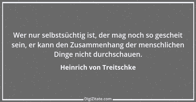 Zitat von Heinrich von Treitschke 64