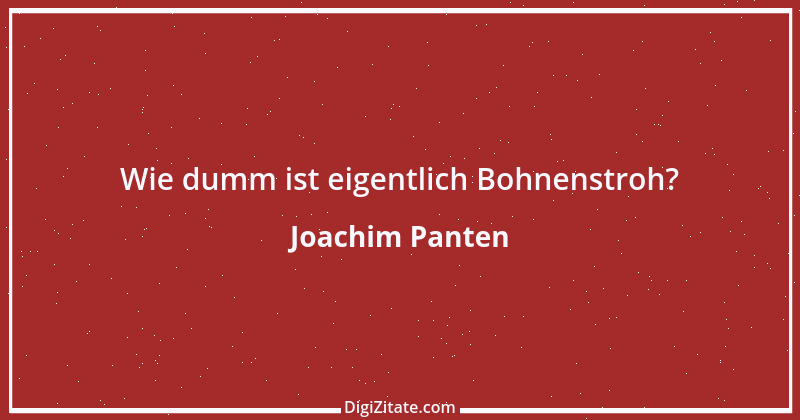 Zitat von Joachim Panten 182