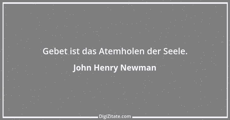 Zitat von John Henry Newman 11