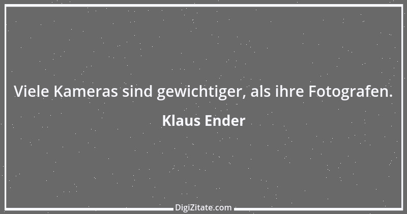 Zitat von Klaus Ender 28