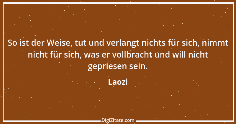 Zitat von Laozi 81