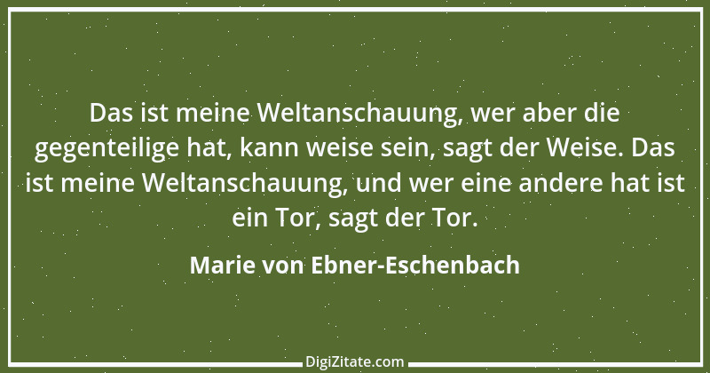 Zitat von Marie von Ebner-Eschenbach 323