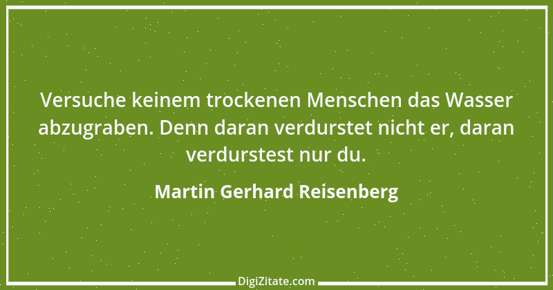 Zitat von Martin Gerhard Reisenberg 670