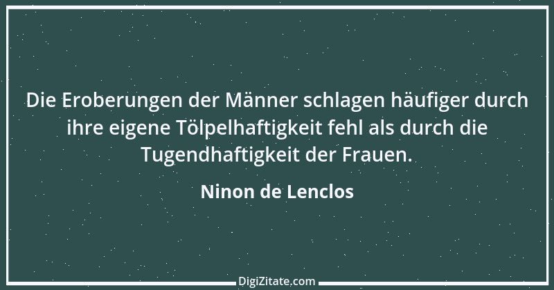 Zitat von Ninon de Lenclos 11