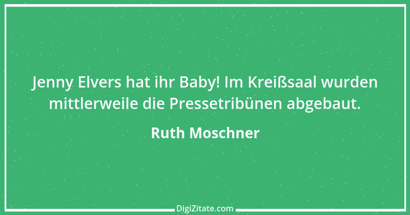 Zitat von Ruth Moschner 3