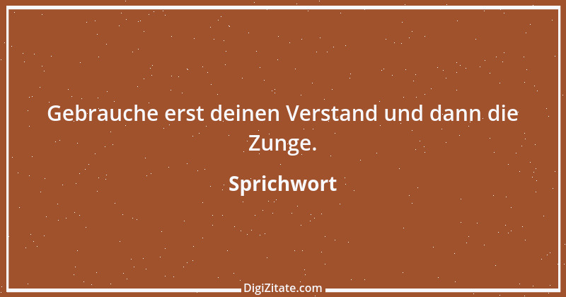 Zitat von Sprichwort 4347