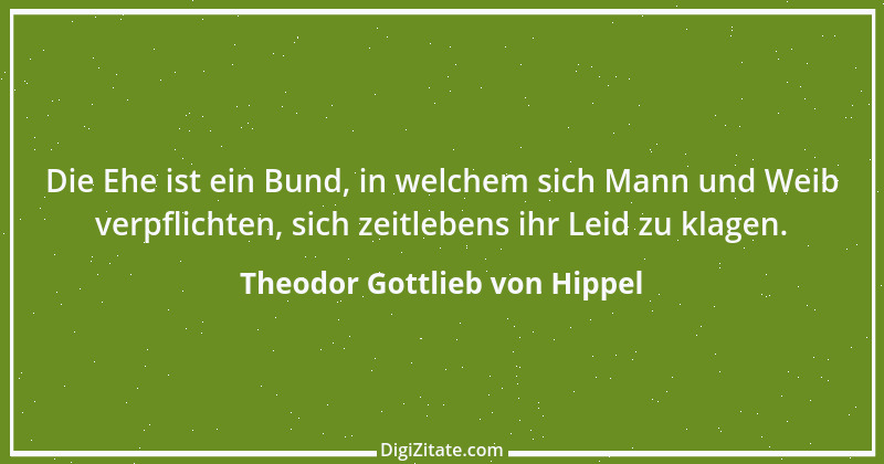 Zitat von Theodor Gottlieb von Hippel 150