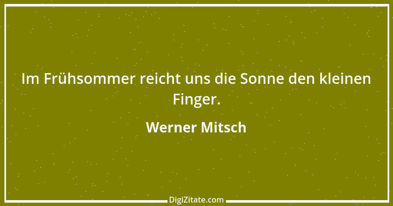 Zitat von Werner Mitsch 59