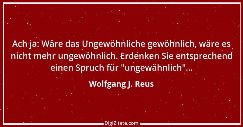 Zitat von Wolfgang J. Reus 1195