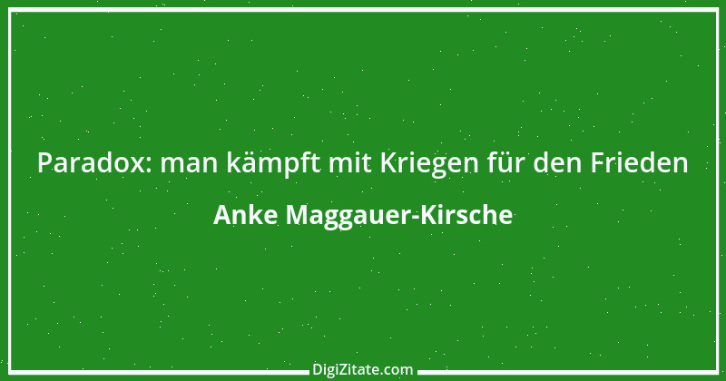 Zitat von Anke Maggauer-Kirsche 86