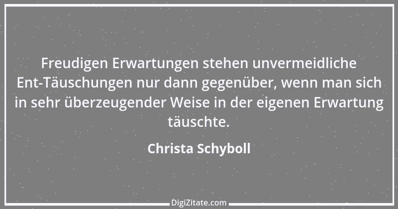 Zitat von Christa Schyboll 39