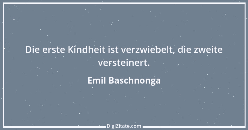 Zitat von Emil Baschnonga 185