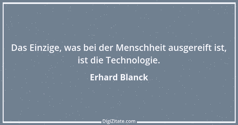 Zitat von Erhard Blanck 1344