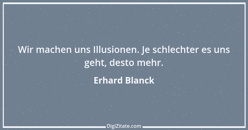 Zitat von Erhard Blanck 344