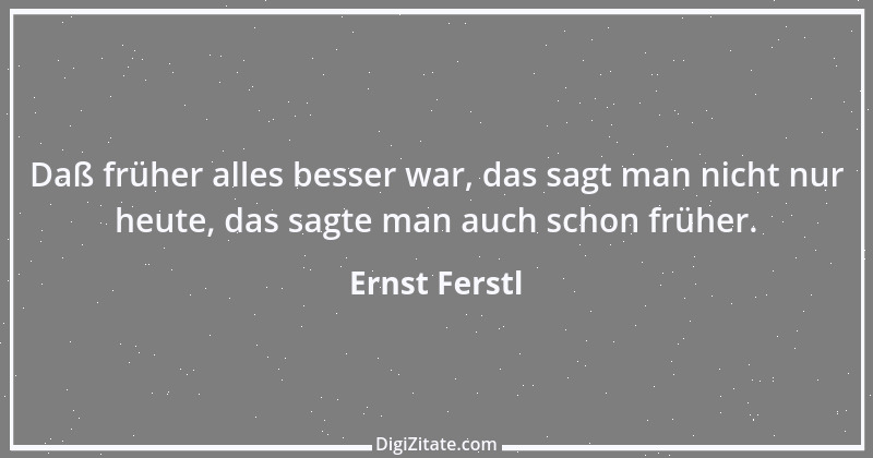 Zitat von Ernst Ferstl 230