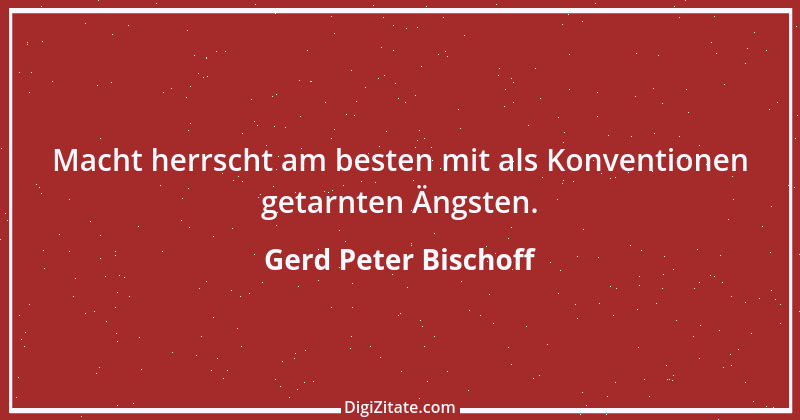 Zitat von Gerd Peter Bischoff 22