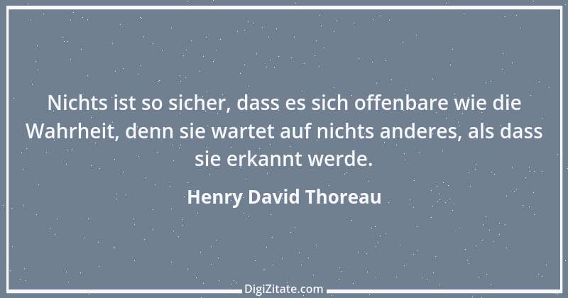 Zitat von Henry David Thoreau 32