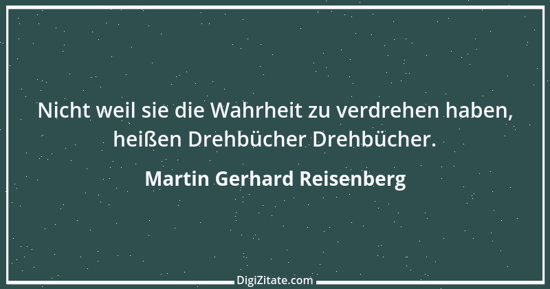 Zitat von Martin Gerhard Reisenberg 1104