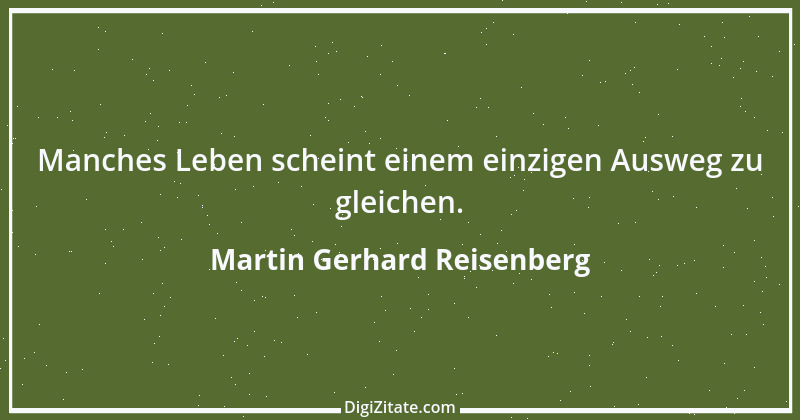 Zitat von Martin Gerhard Reisenberg 3104