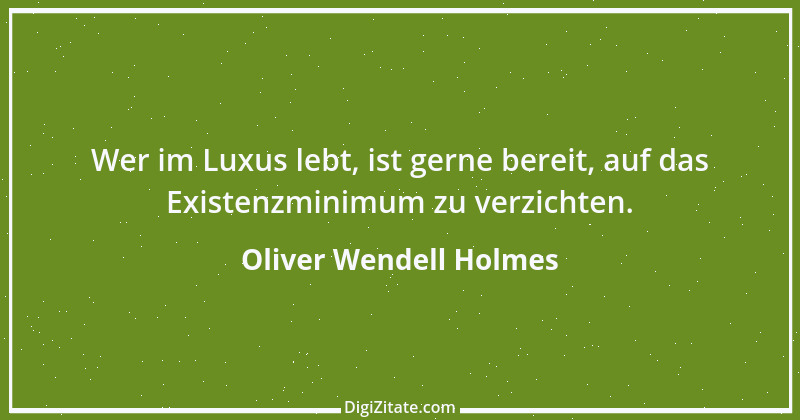 Zitat von Oliver Wendell Holmes 7