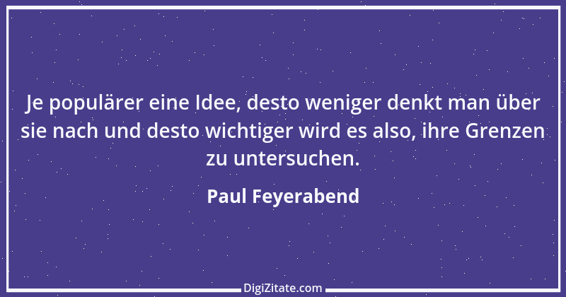 Zitat von Paul Feyerabend 2