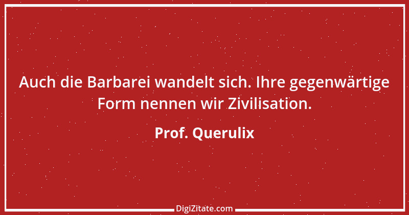 Zitat von Prof. Querulix 81