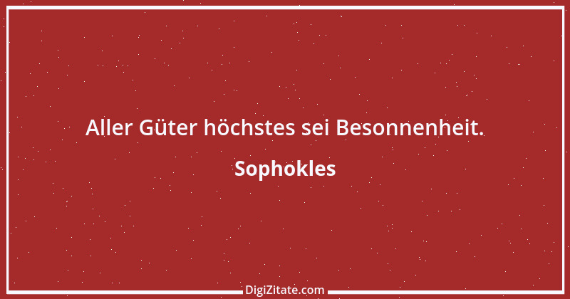 Zitat von Sophokles 61