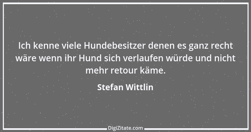 Zitat von Stefan Wittlin 498