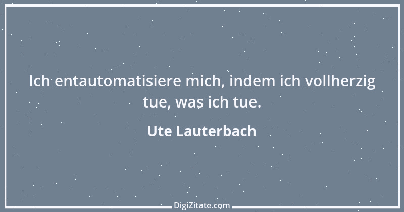 Zitat von Ute Lauterbach 79