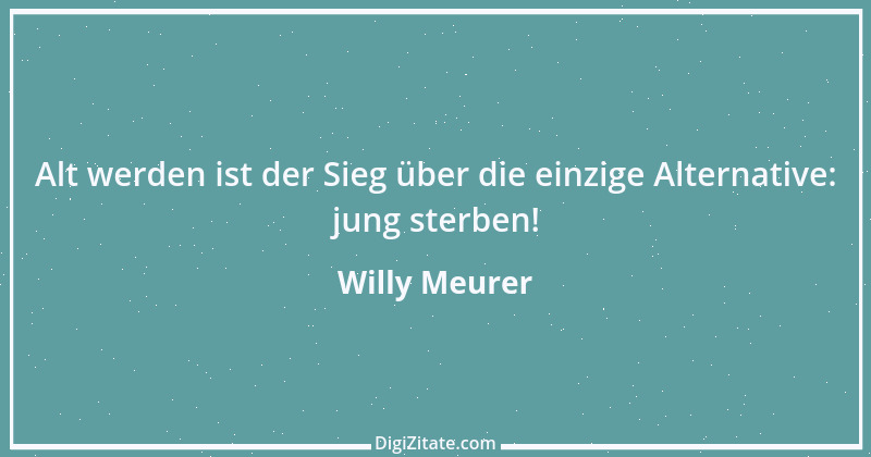 Zitat von Willy Meurer 1090