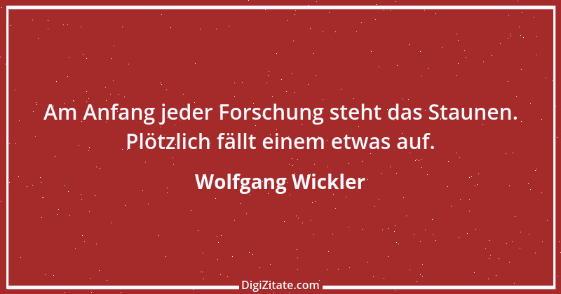 Zitat von Wolfgang Wickler 1