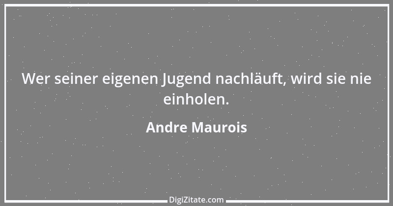 Zitat von Andre Maurois 15