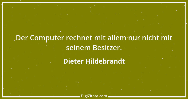 Zitat von Dieter Hildebrandt 33