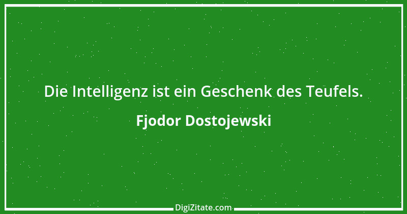 Zitat von Fjodor Dostojewski 145