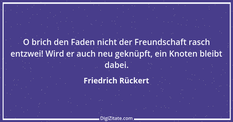 Zitat von Friedrich Rückert 325