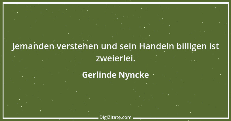 Zitat von Gerlinde Nyncke 74