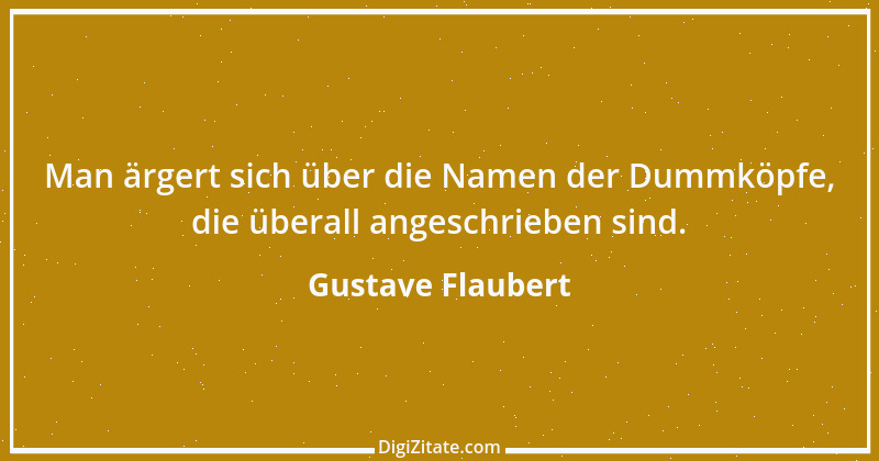 Zitat von Gustave Flaubert 199