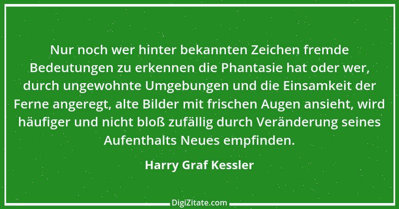 Zitat von Harry Graf Kessler 4