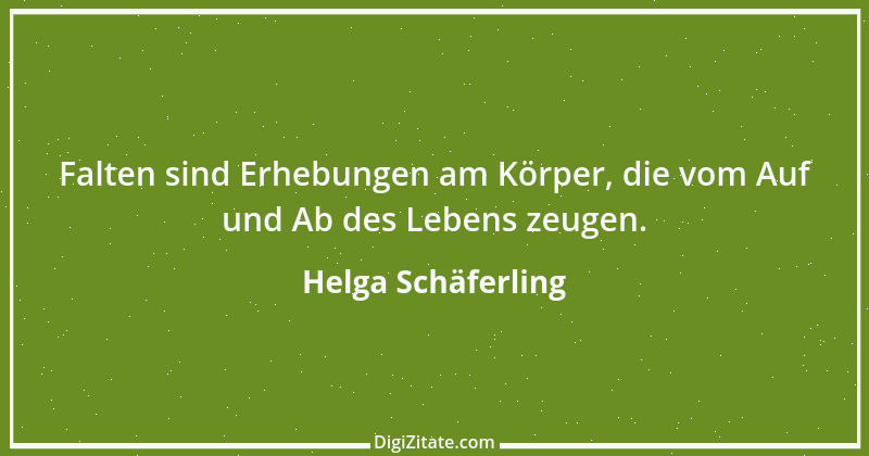 Zitat von Helga Schäferling 111