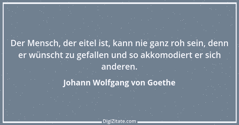 Zitat von Johann Wolfgang von Goethe 1356