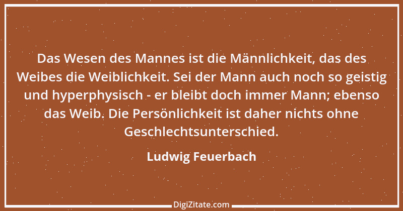 Zitat von Ludwig Feuerbach 39