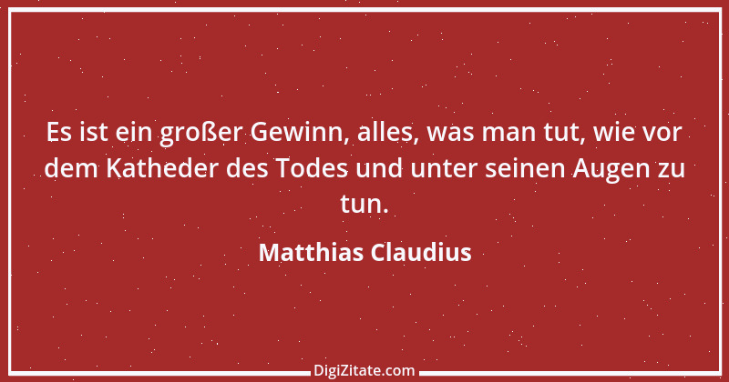 Zitat von Matthias Claudius 54