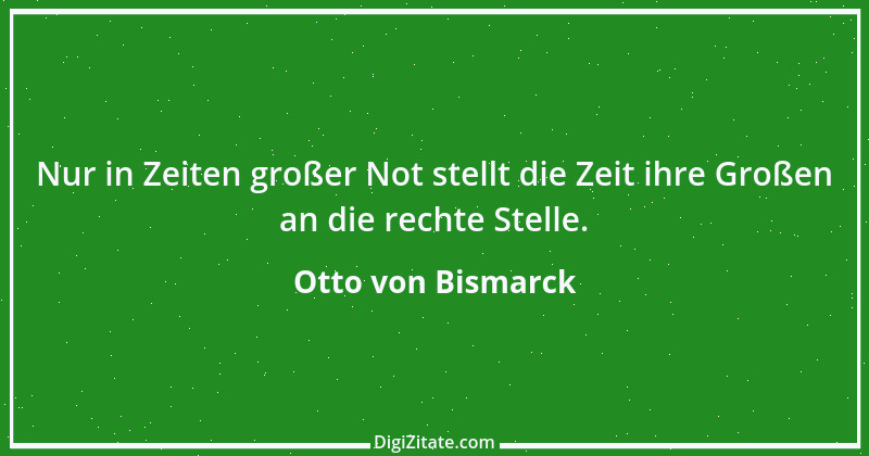 Zitat von Otto von Bismarck 54